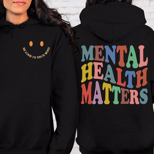 2025 Mental Health Matter Hoodies Be Kind To Your Mind Pullover Hoodie Sweatshirt